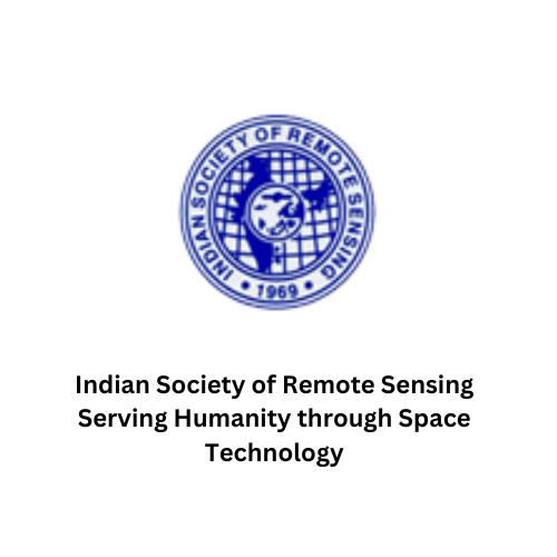 Indian Society of Remote Sensing Serving Humanity through Space Technology